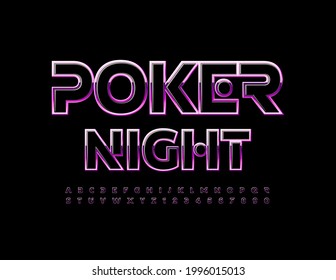 Vector bright Banner Poker Night. Modern Stylish Font. Artistic Alphabet Letters and Numbers