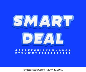 Vector bright banner Smart Deal with modern Font. Set of stylish Alphabet Letters and Numbers