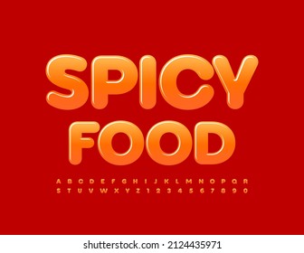 Vector bright banner Spicy Food. Gradient creative Font. Set of shiny Alphabet Letters and Numbers