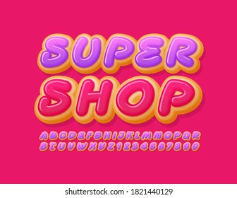 Vector bright banner Super Shop with tasty sweet Font. Donut Alphabet Letters and Numbers set