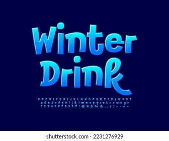 Vector Bright Banner Winter Drink. Blue handwritten Font. Playful Alphabet Letters and Numbers