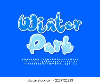 Vector bright banner Winter Park. Blue glossy Font. Creative handwritten Alphabet Letters, Numbers and Symbols set