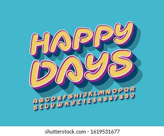 Vector bright card Happy Days. 3D trendy Font. Yellow handwritten Alphabet Letters and Numbers
