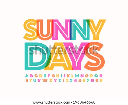 Vector bright card Sunny Days. Creative colorful Font. Decorative Alphabet Letters and Numbers set