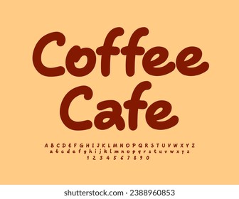 Vector bright concept Coffee Place. Creative Brown Font. Modern  Alphabet Letters and Numbers set