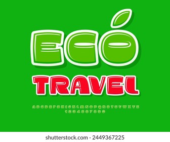 Vector bright concept Eco Travel. Glossy Green Font. Artistic Alphabet Letters, Numbers and Symbols set.