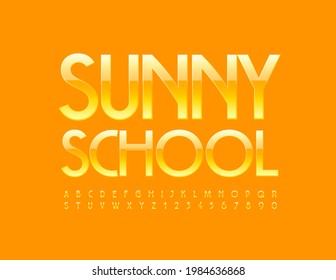 Vektor hell Konzept Sunny School. Gelbe moderne Schriftart. Glossy Alphabet Letters and Numbers Set