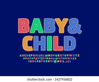 Vector Bright Emblem Baby & Child. Fabric Texture Font. Set Of Colorful Denim Alphabet Letters, Numbers And Symbols