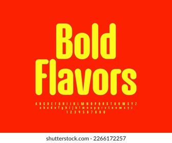 Vector bright emblem Bold Flavors. Trendy Alphabet letters, Numbers and Symbols set. Modern Yellow Font