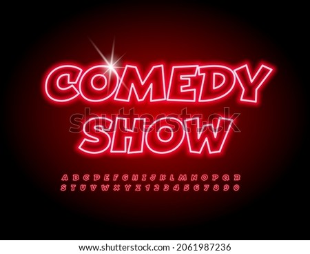Vector bright Emblem Comedy Show. Funny Glowing Font. Neon  Alphabet Letters and Numbers set