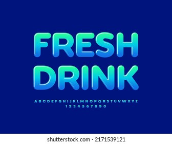 Vector bright emblem Fresh Drinks. Blue Glossy Font. Set of Modern Alphabet Letters and Numbers