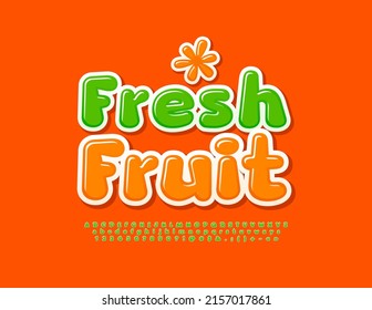 Vector bright Emblem Fresh Fruit. Cute Gteen Font. Artistic Alphabet Letters and Numbers