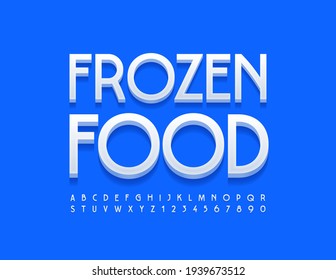 Vector Bright Emblem Frozen Food. Modern 3D Font. Set of Alphabet Letters and Numbers