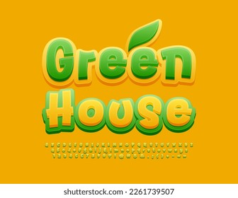 Vector bright emblem Green House with decorative Leaf. Funny creative Font. Modern style set of Alphabet Letters, Numbers and Symbols