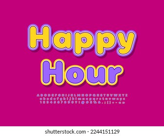 Vector bright emblem Happy Hour. Cute colorful Font. Creative Alphabet Letters and Numbers set