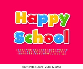 Vector bright emblem Happy School. Colorful cute Font. Creative set of Childish Alphabet Letters, Numbers and Symbols