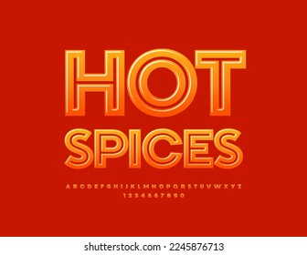 Vector bright emblem Hot Spices. Gradient color Font. Glossy creative Alphabet Letters and Numbers set