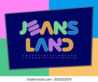Vector bright emblem Jeans Land. Creative fabric Font. Unusual Alphabet Letters and Numbers set