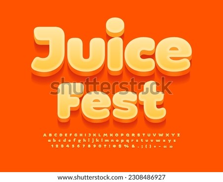 Vector bright emblem Juice Fest. Creative 3D Font. Modern Artistic Alphabet Letters and Numbers set