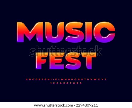 Vector Bright Emblem Music Fest. Colorful Glossy Font. Creative Artistic Alphabet Letters and Numbers set