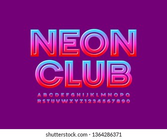 Vector bright emblem Neon Club. Gradient colorful Alphabet Letters and Numbers. Modern Font for Marketing, Advertising, Promotion design