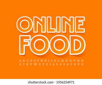 Vector bright emblem Online Food. Sticker style Font. Creative Alphabet Letters and Numbers set