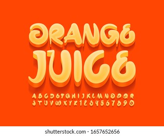Vector bright emblem Orange Juice. Handwritten creative Font. 3D Alphabet Letters and Numbers