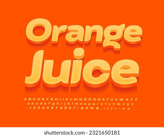 Vector bright emblem Orange Juice with set of 3D Alphabet Letters, Numbers and Symbols set. Creative modern Font