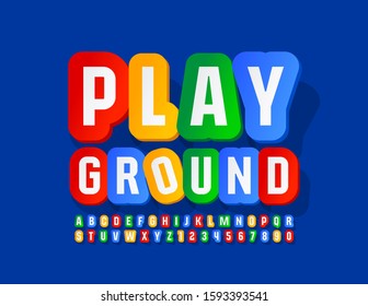 Vector bright emblem Playground with sticker Alphabet Letters and Numbers. Colorful Kids Font