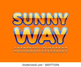 Vector bright emblem Sunny Way. Modern Glossy Font. Orange and Blue Alphabet Letters and Numbers