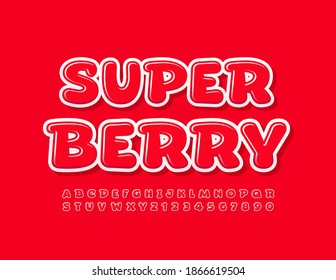 Súper Berry, emblema brillante vectorial. Fuente creativa roja. Juego de letras y números de alfabeto de reproducción