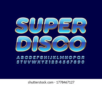 Vector bright Emblem Super Disco.  3D Chic Font. Golden and Blue Alphabet Letters and Numbers