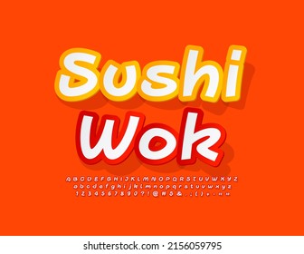 Vector bright emblem Sushi Wok. Handwritten Font. Playful Alphabet Letters and Numbers