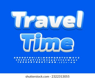 Vector bright Emblem Travel Time.  White and Blue modern Font. Artistic Alphabet Letters, Numbers and Symbols set
