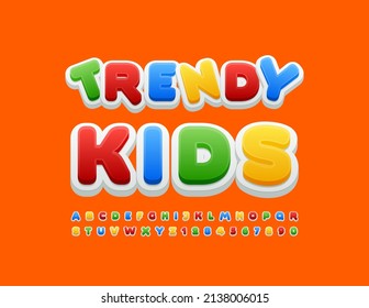 Vector bright emblem Trendy Kids. Colorful modern Font. Cute set of Alphabet Letters and Numbers
