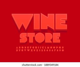 Vector bright emblem Wine Store. Red abstract Font. Modern creative Alphabet Letters and Numbers set