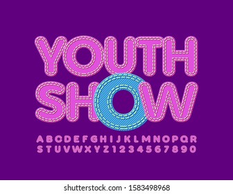 Vector bright Emblem Youth Show. Denim colorful Font. Jeans textured Alphabet Letters and Numbers