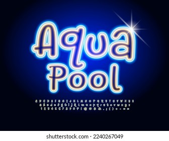 Vector bright flyer Aqua Pool. Funny glowing Font. Set of neon Alphabet Letters and Numbers