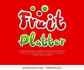 Vector Bright flyer Fruit Platter for Cafe. Red Sticker Font. Bright Handwritten Alphabet Letters and Numbers set.
