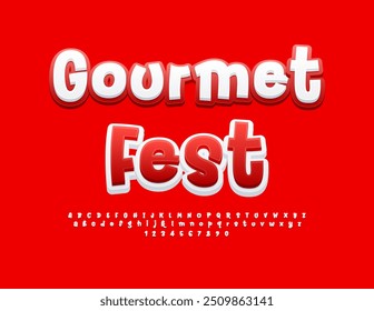 Vector bright flyer Gourmet Festl. White and Red Funny Font. Creative handwritten Alphabet Letters and Numbers set.