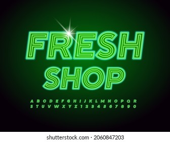 Vector brillante brillante Banner Fresh Shop. Fuente Neon verde. Letras y números de alfabetos eléctricos