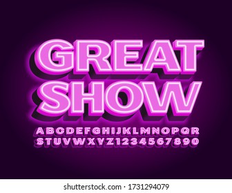 Vector bright glowing poster Great Show. Violet Neon Font. Electric Alphabet Letters and Numbers