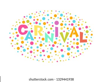 Vector bright illustration. Custom design lettering for carnival card, poster, invitation or banner.
