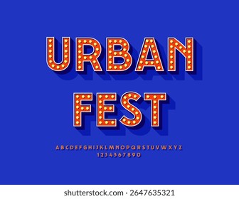 Vector Bright invitation Urban Fest. Stylish Retro Font, Vintage style Alphabet Letters and Numbers with Lamps. 