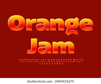 Vector bright label Orange Jam. Trendy Glossy Font. Artistic Alphabet Letters, Numbers and Symbols