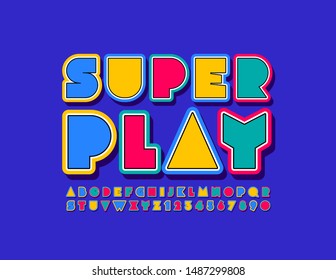 Vector bright label Super Play with creative Font. Colorful Uppercase Alphabet Letters and Numbers