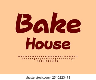 Vector bright logo Bake House.  Funny Artistic Font. Bright Handwritten Alphabet Letters and Numbers set.