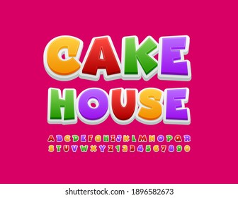 Vector Bright Logo Cake House. Creative Colorful Font. Funny Kids Alphabet Letters And Numbers Set