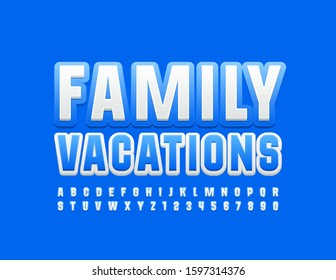 Vector bright Logo Family Vacations. Blue and White  Font. Creative Alphabet Letters and Numbers.