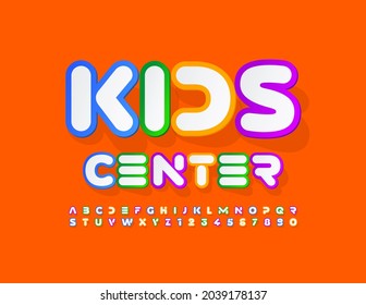 Vector bright Logo Kids Center.  Trendy Colorful Font. Artistic Alphabet Letters and Numbers